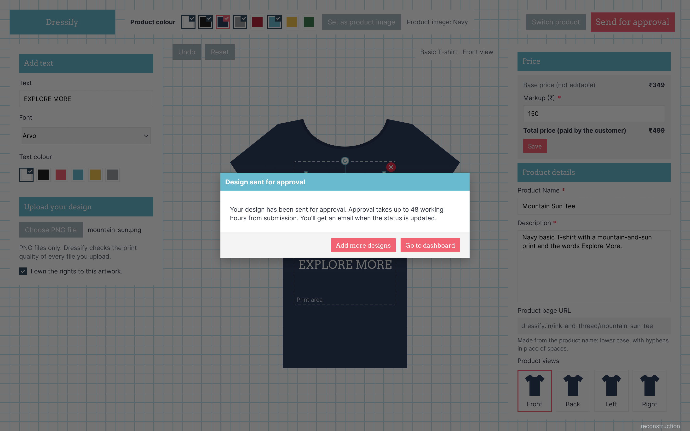 Confirmation dialog stating that the design was sent for approval, with Add more designs and Go to dashboard buttons.